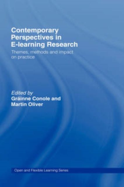 Contemporary Perspectives in E-Learning Research : Themes, Methods and Impact on Practice
