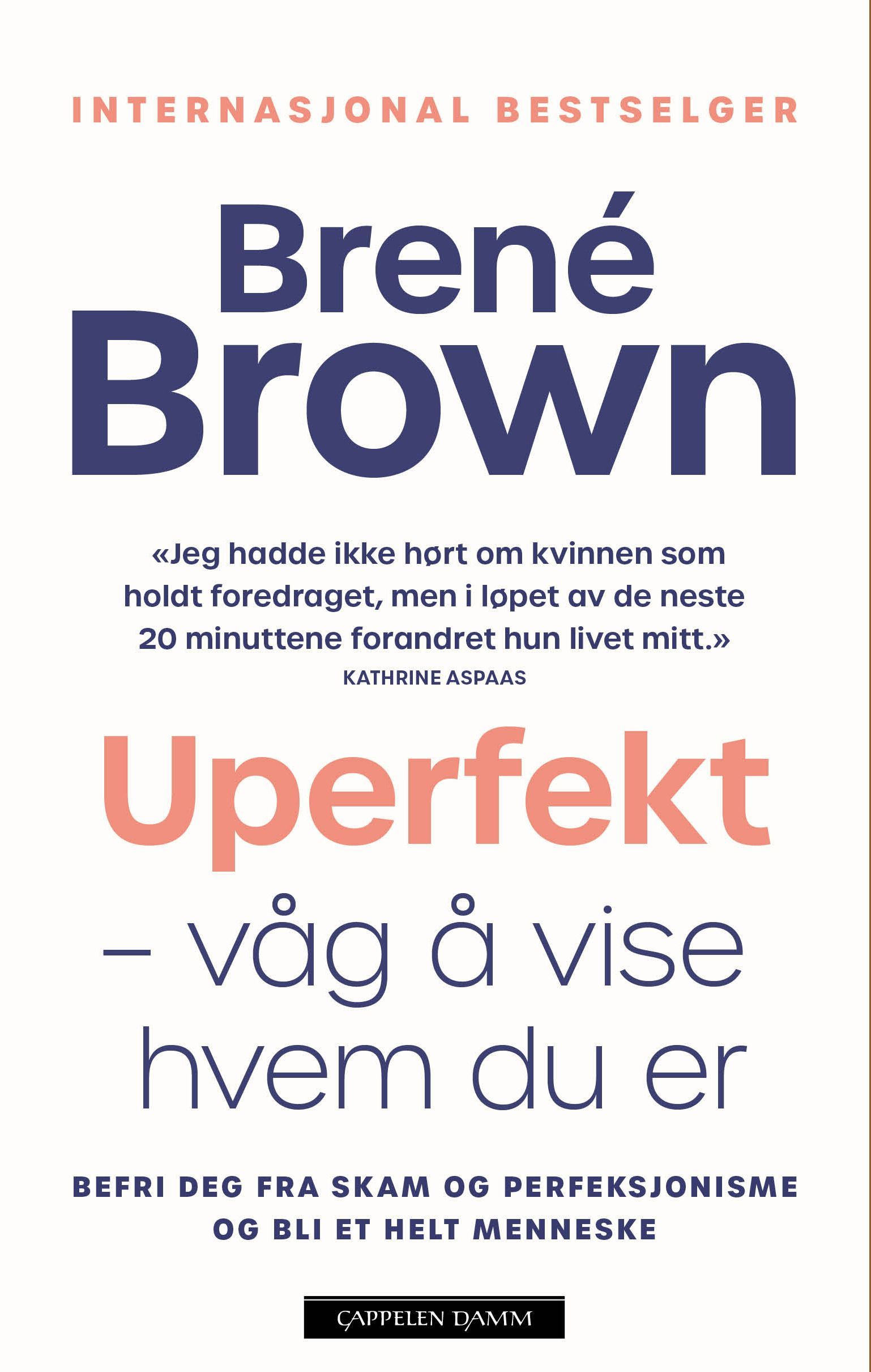 Uperfekt : våg å vise hvem du er