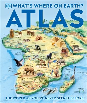 What's Where on Earth? Atlas : The World as You've Never Seen It Before!