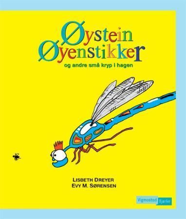 Øystein Øyenstikker og andre små kryp i hagen