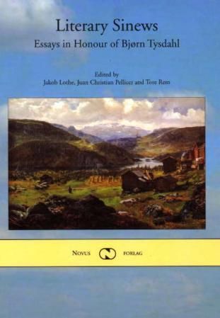 Literary sinews : essays in honour of Bjørn Tysdahl