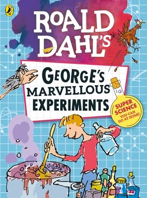 Roald Dahl's George's marvellous experiments