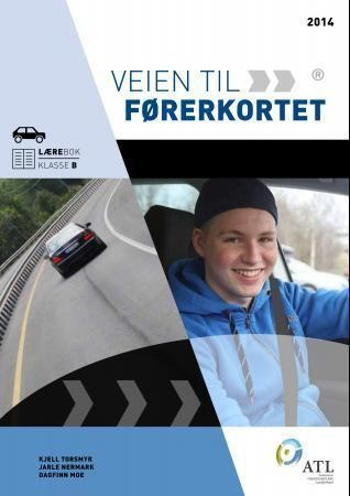 Veien til førerkortet : lærebok klasse B