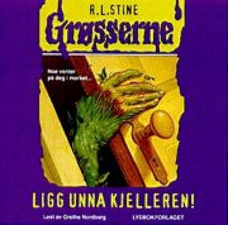 Ligg unna kjelleren!