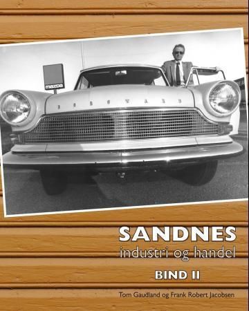Sandnes : industri og handel : bind II