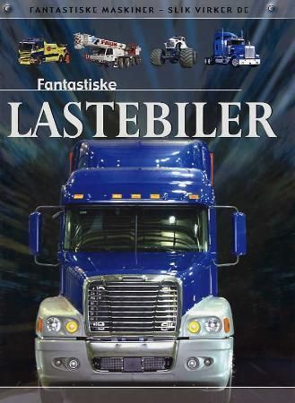 Fantastiske lastebiler