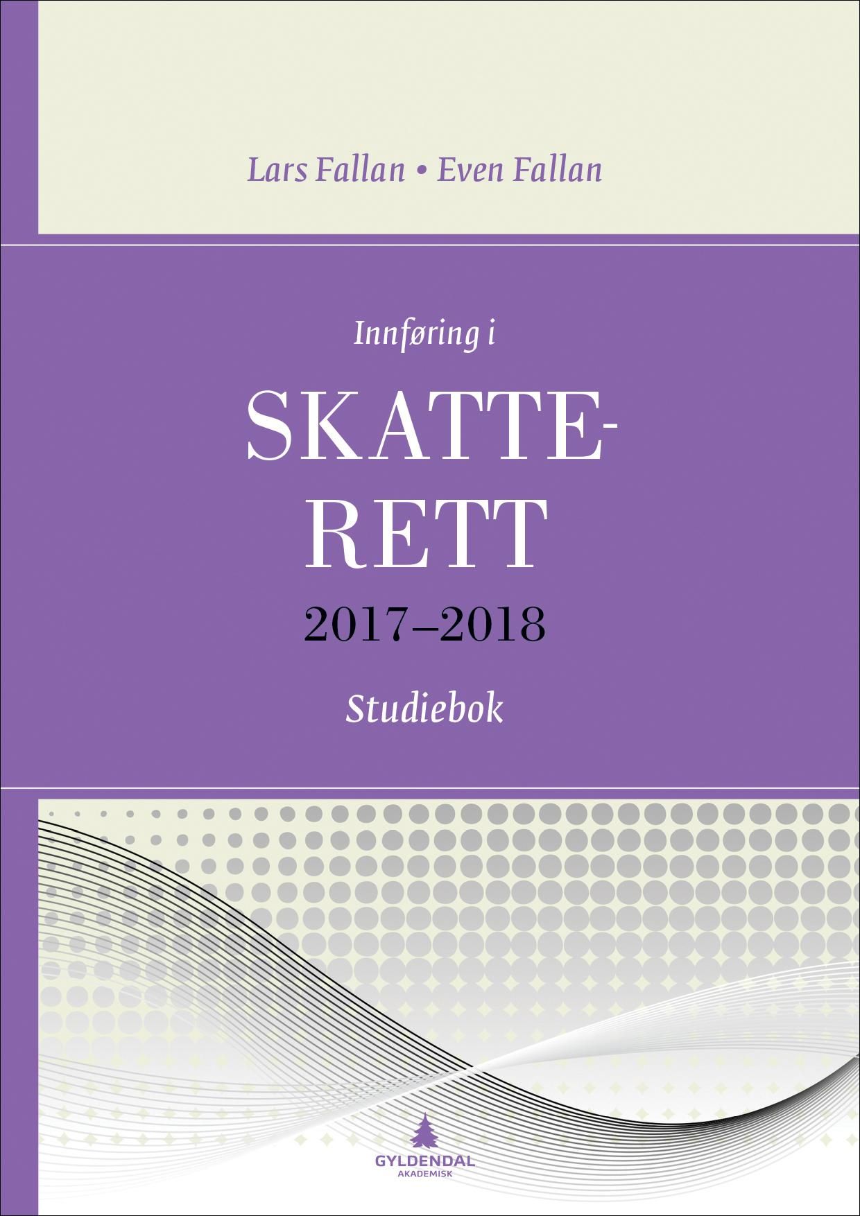 Innføring i skatterett 2017-2018 : studiebok : oppgaver og løsninger : løsningsforslag til oppgaver i læreboka