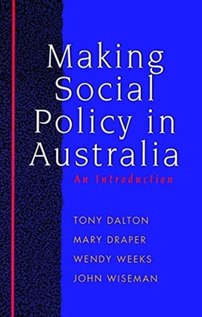 Making Social Policy in Australia : An introduction