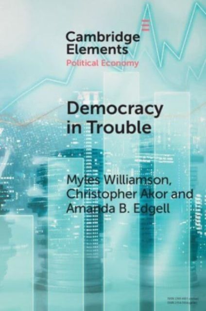 Democracy in Trouble : Democratic Resilience and Breakdown from 1900 to 2022