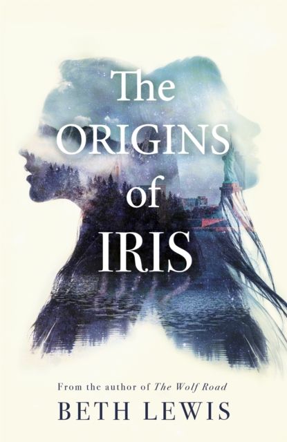 The Origins of Iris : The compelling, heart-wrenching and evocative new novel from Beth Lewis, shortlisted for the Polari Prize 2022