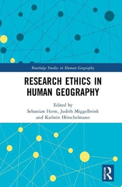 Research Ethics in Human Geography