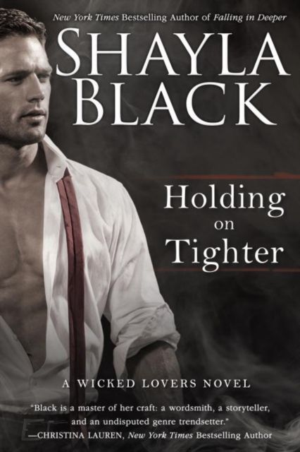 Holding on Tighter : A Wicked Lovers Novel