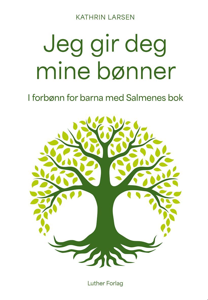 Forsidebilde av Jeg gir deg mine bønner : i forbønn for barna med Salmenes bok