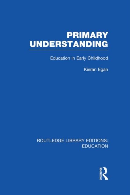 Primary Understanding : Education in Early Childhood