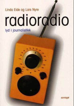 Radioradio : lyd i journalistikk