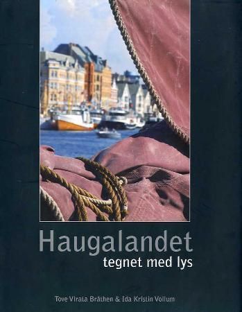 Haugalandet : tegnet med lys