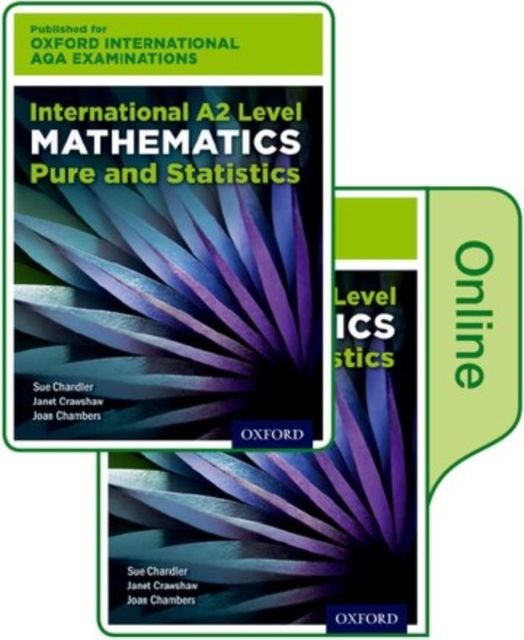OxfordAQA International A2 Mathematics Pure and Statistics (9660) : Print & Online Textbook Pack
