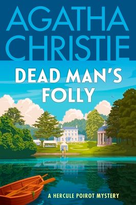 Dead Man's Folly : A Hercule Poirot Mystery: The Official Authorized Edition