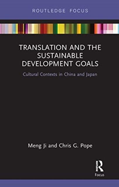 Translation and the Sustainable Development Goals : Cultural Contexts in China and Japan