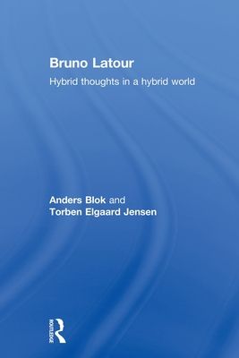 Bruno Latour : Hybrid Thoughts in a Hybrid World