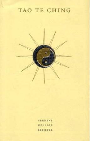 Tao te ching : utvalgte taoistiske skrifter