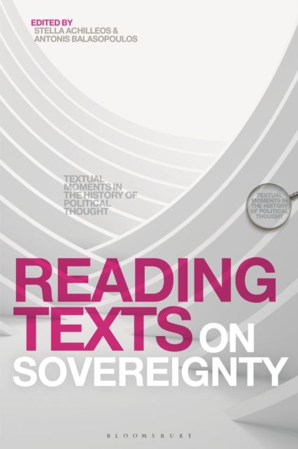 Reading Texts on Sovereignty : Textual Moments in the History of Political Thought