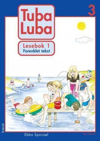 Tuba luba 3 : lesebok 1 : forenkla tekst