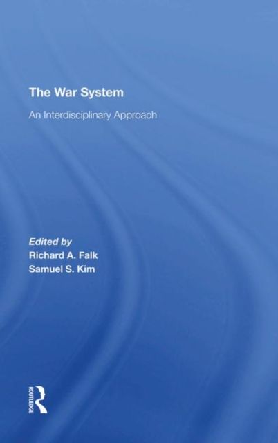 The War System : An Interdisciplinary Approach