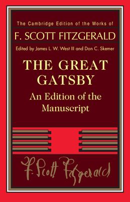 The Great Gatsby : An Edition of the Manuscript
