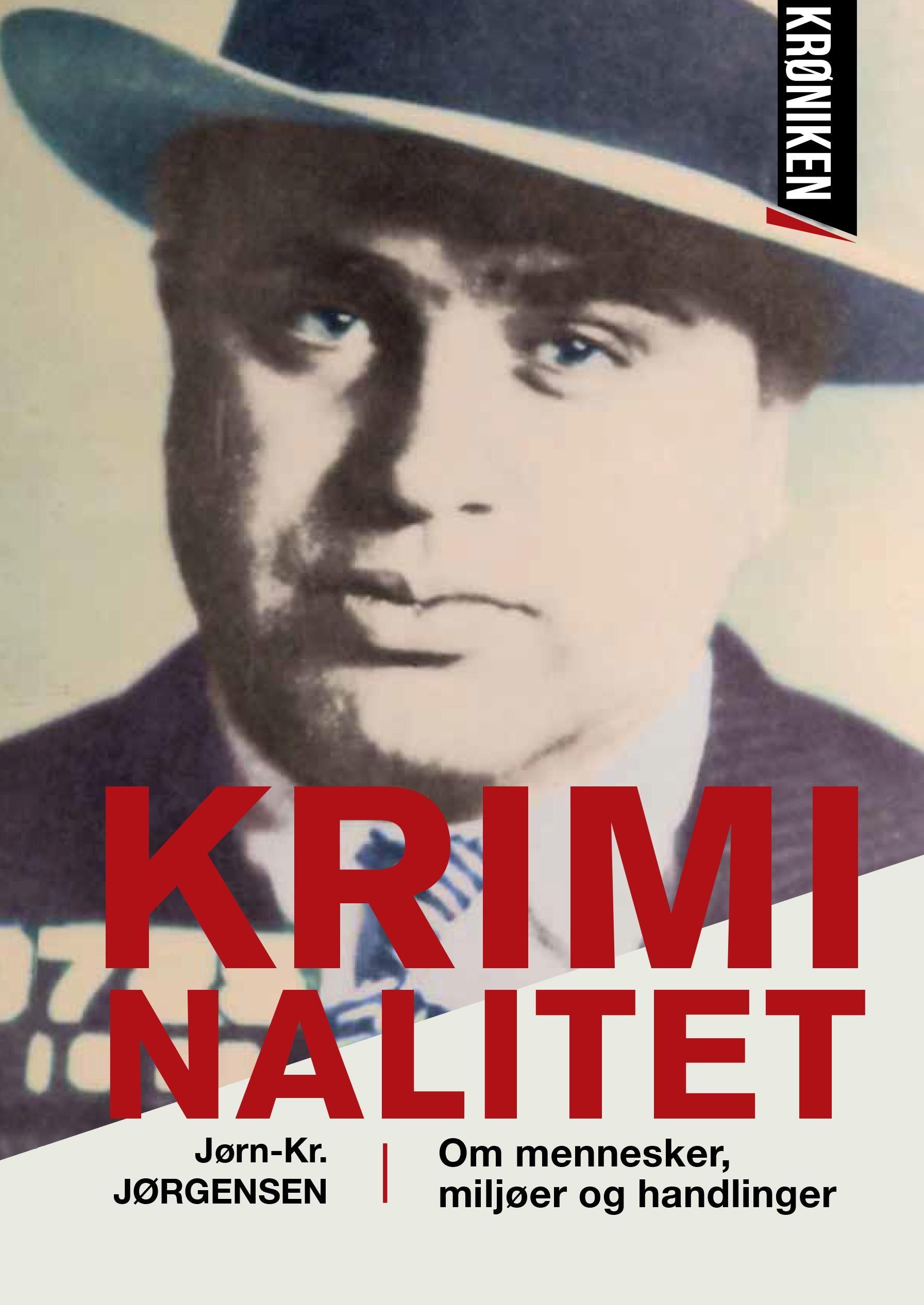 Kriminalitet. : om mennesker, miljøer og handlinger