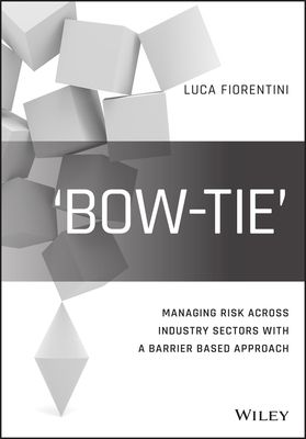 Bow-Tie Industrial Risk Management Across Sectors : A Barrier-Based Approach