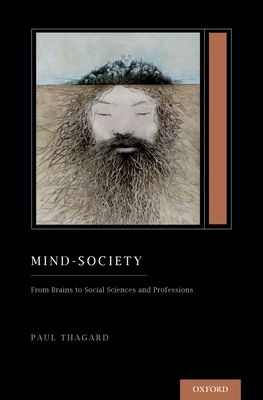 Mind-Society : From Brains to Social Sciences and Professions