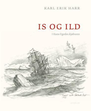 Is og ild : i Hans Egedes kjølvann