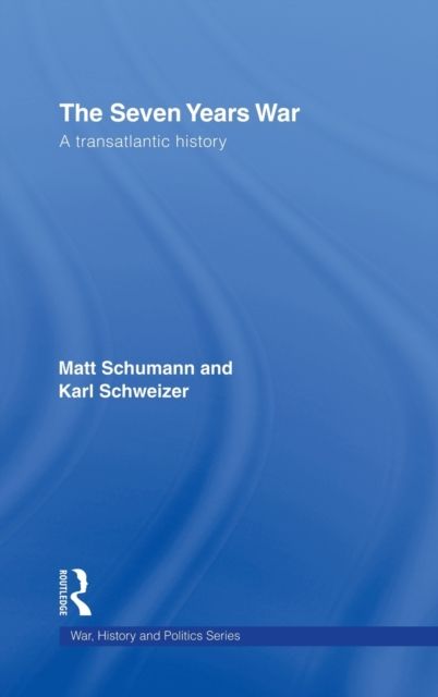The Seven Years War : A Transatlantic History