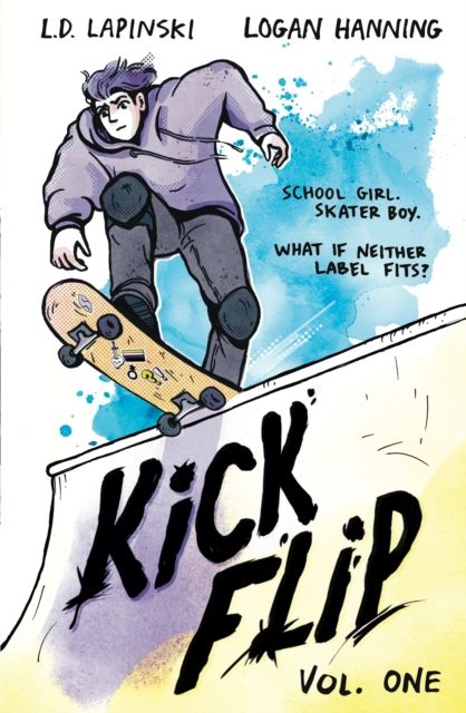 Kickflip Vol. 1 : A heartfelt graphic novel about LGBTQ+ identity, acceptance and friendship