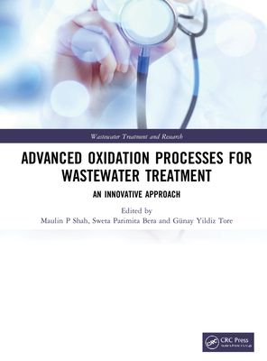 Advanced Oxidation Processes for Wastewater Treatment : An Innovative Approach