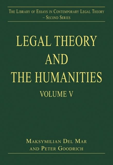 Legal Theory and the Humanities : Volume V