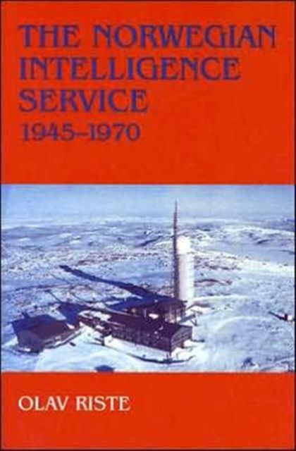 The Norwegian Intelligence Service, 1945-1970