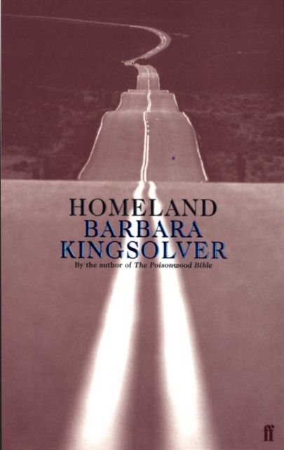 Homeland : Author of Demon Copperhead, Winner of the Women’s Prize for Fiction