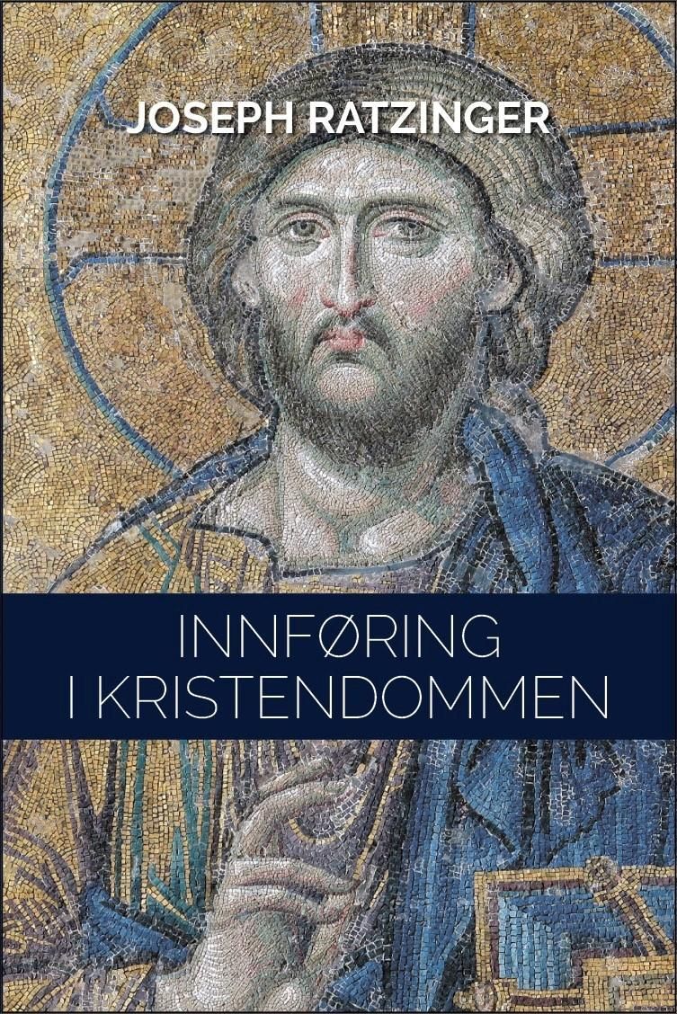 Innføring i kristendommen : betraktninger over den apostoliske trosbekjennelse