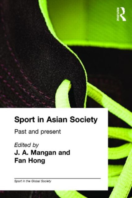 Sport in Asian Society : Past and present