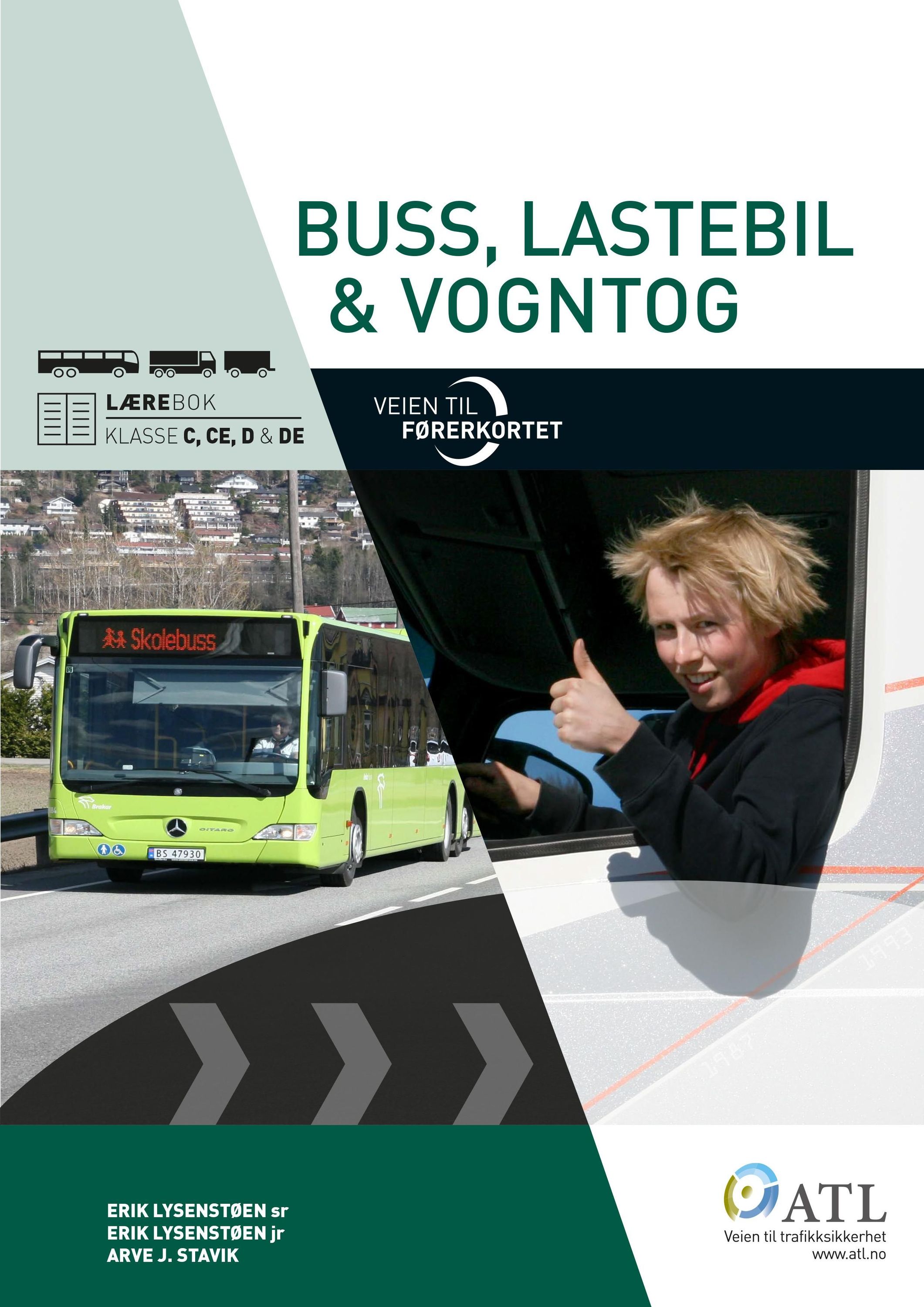 Veien til førerkortet : buss, lastebil, vogntog : lærebok : klasse C, CE, D og DE