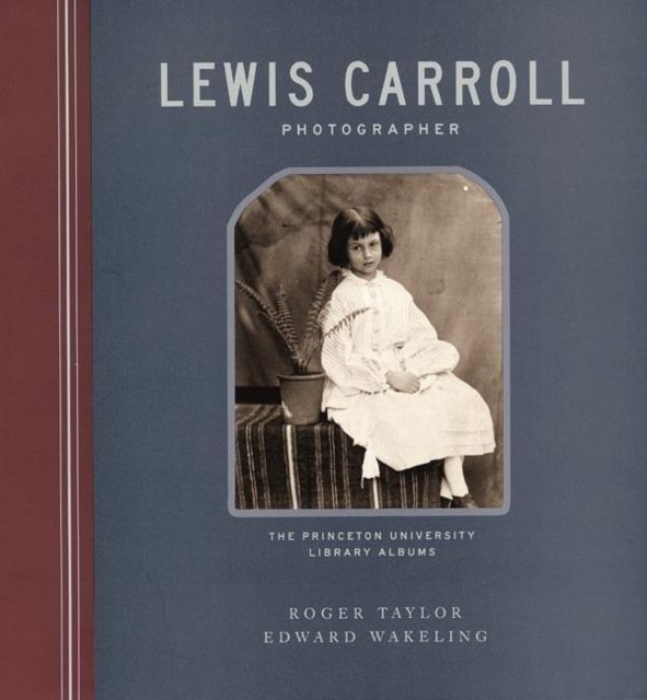 Lewis Carroll, Photographer : The Princeton University Library Albums