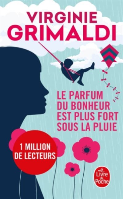 Le Parfum du bonheur est plus fort sous la pluie