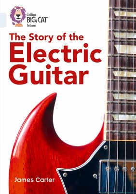 The Story of the Electric Guitar : Band 17/Diamond