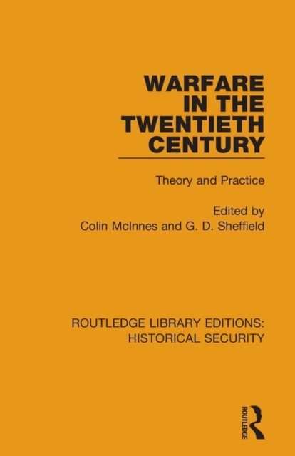 Warfare in the Twentieth Century : Theory and Practice