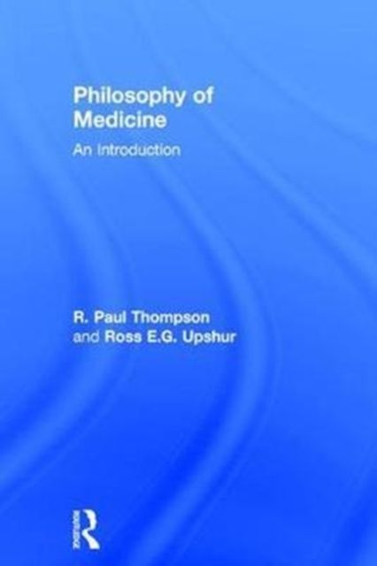 Philosophy of Medicine : An Introduction