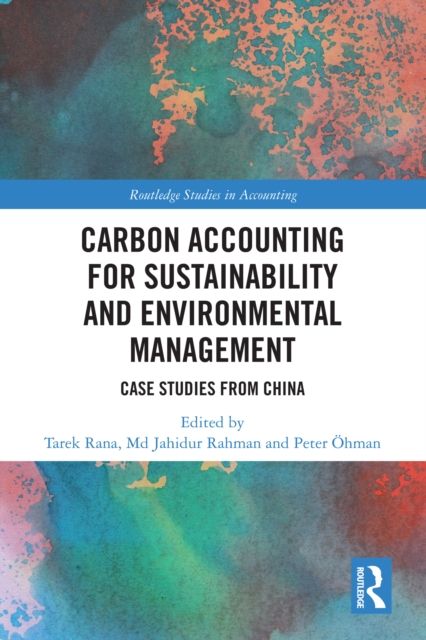 Carbon Accounting for Sustainability and Environmental Management : Case Studies from China