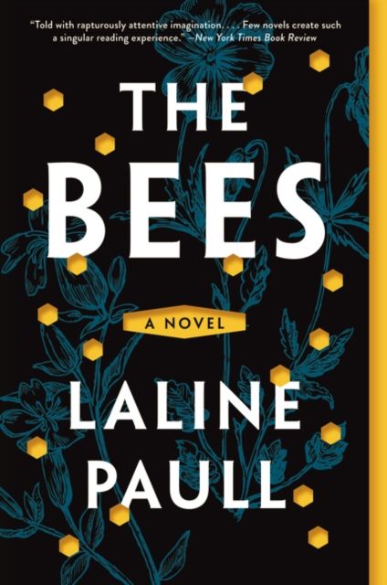 The Bees : A Novel