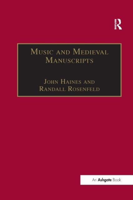 Music and Medieval Manuscripts : Paleography and Performance